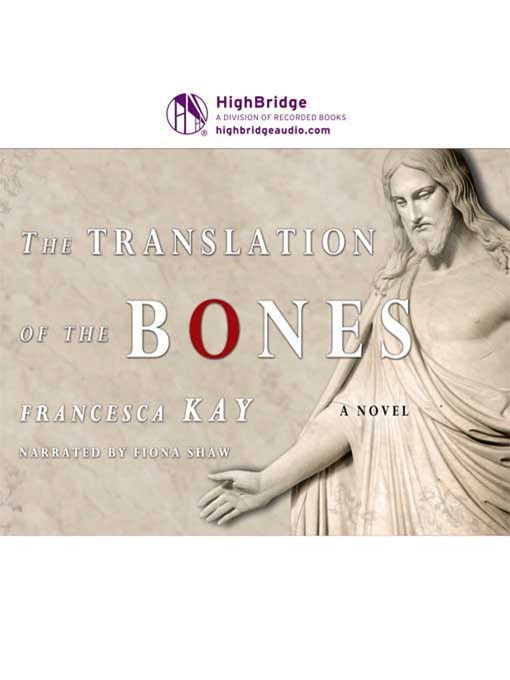 Title details for The Translation of the Bones by Francesca Kay - Available